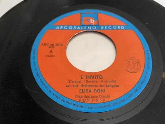 7” 45 GIRI ELISA BONI L’INVITO - NON AMARE MAI ARCOBALENO MEGARARE ITALY ITALIA